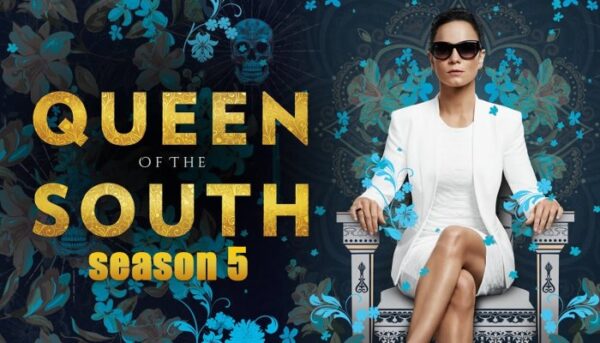 When will ‘Queen of the South’ Season 5 be on Netflix?