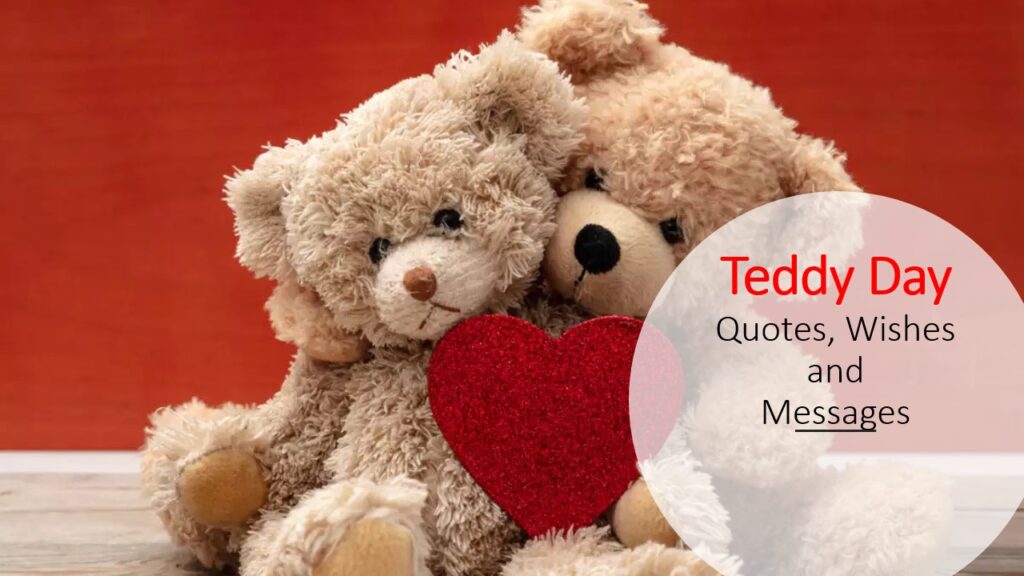 Teddy Day Quotes, Wishes and Messages